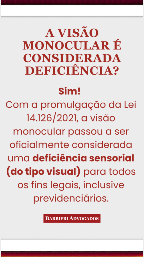 A visão monocular é considerada deficiência?